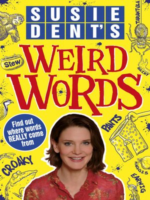 cover image of Susie Dent's Weird Words